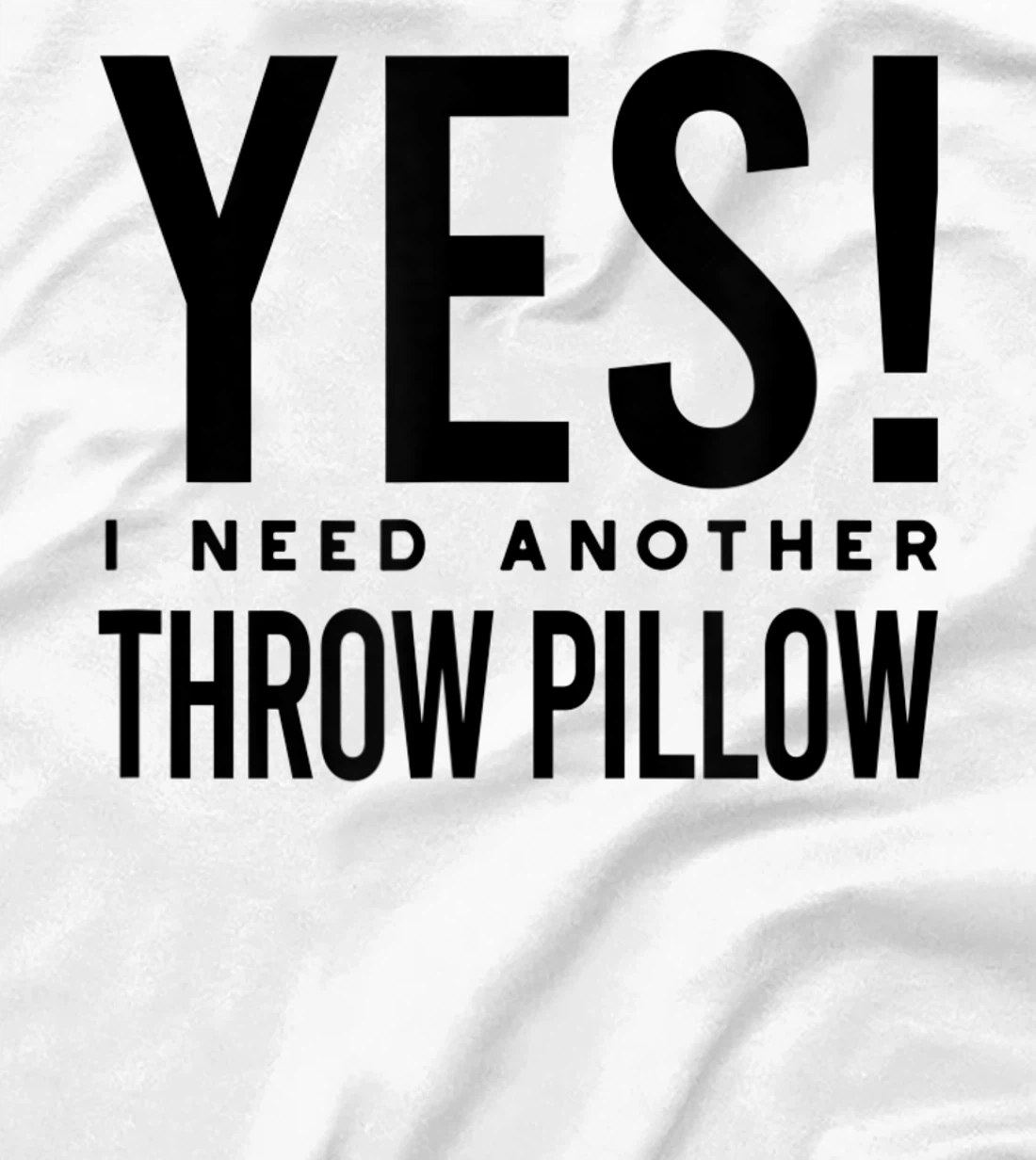 Womens Throw Pillow Collector, Pillow Collecting T-Shirt, Kid T-Shirt and Women T-Shirt