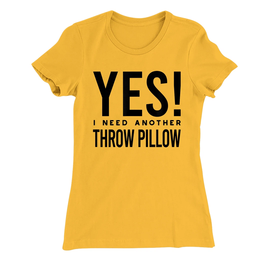 Womens Throw Pillow Collector, Pillow Collecting T-Shirt, Kid T-Shirt and Women T-Shirt