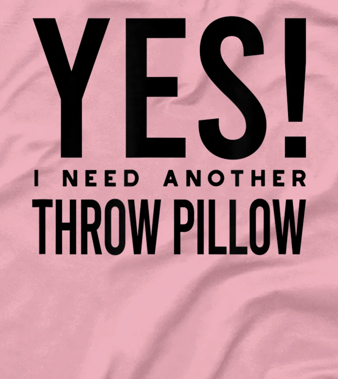 Womens Throw Pillow Collector, Pillow Collecting T-Shirt, Kid T-Shirt and Women T-Shirt