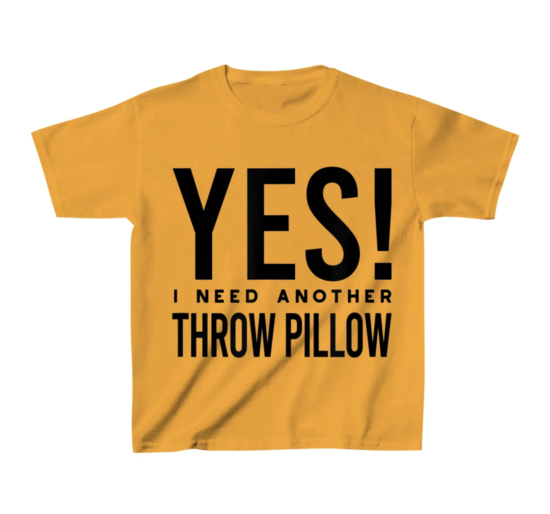 Womens Throw Pillow Collector, Pillow Collecting T-Shirt, Kid T-Shirt and Women T-Shirt