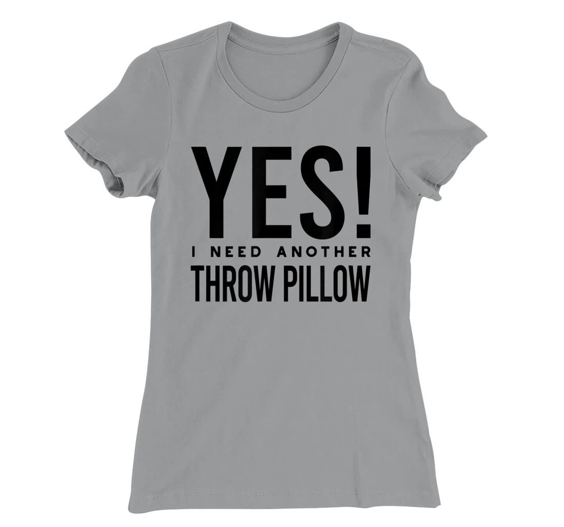Womens Throw Pillow Collector, Pillow Collecting T-Shirt, Kid T-Shirt and Women T-Shirt