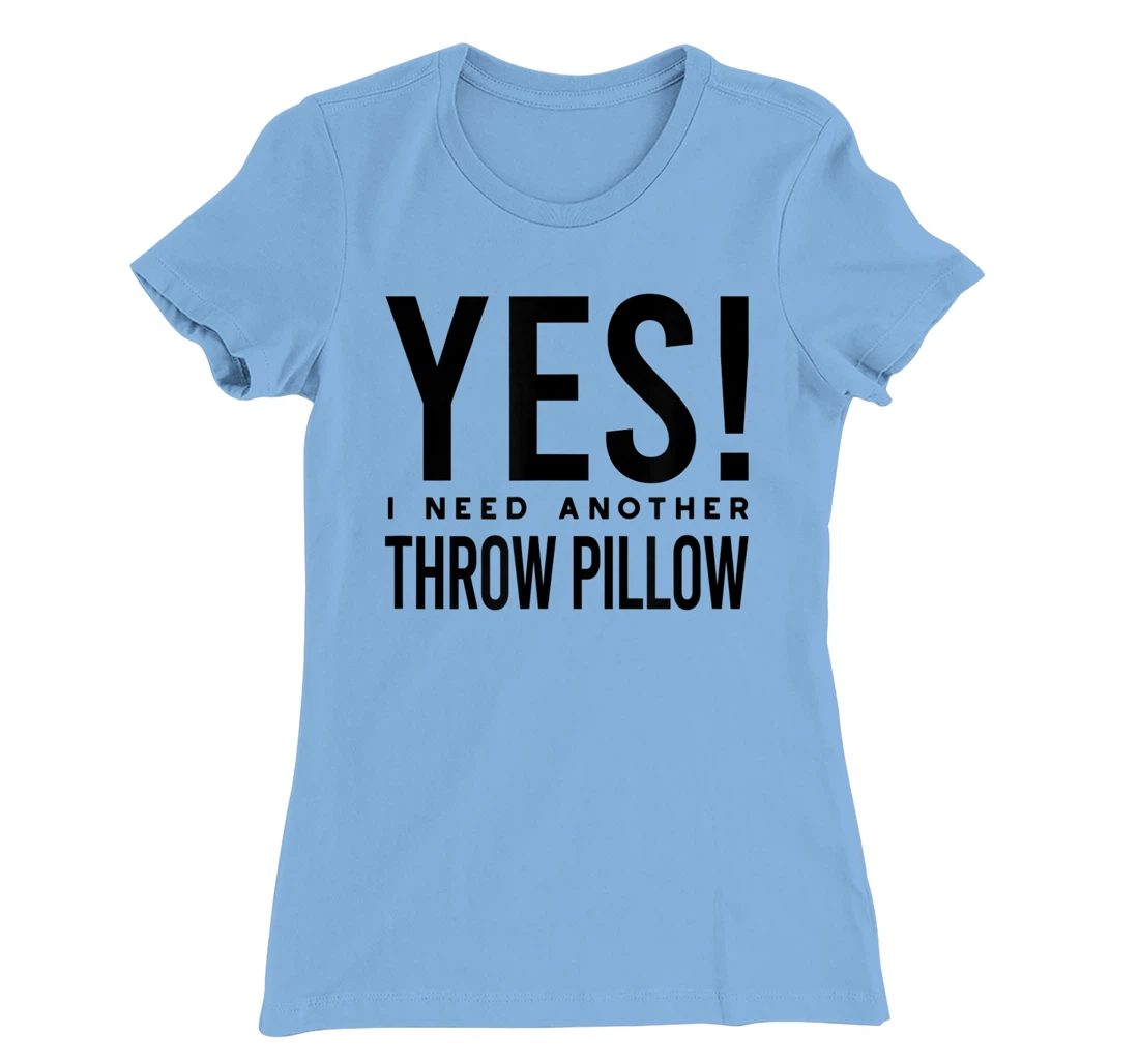 Womens Throw Pillow Collector, Pillow Collecting T-Shirt, Kid T-Shirt and Women T-Shirt