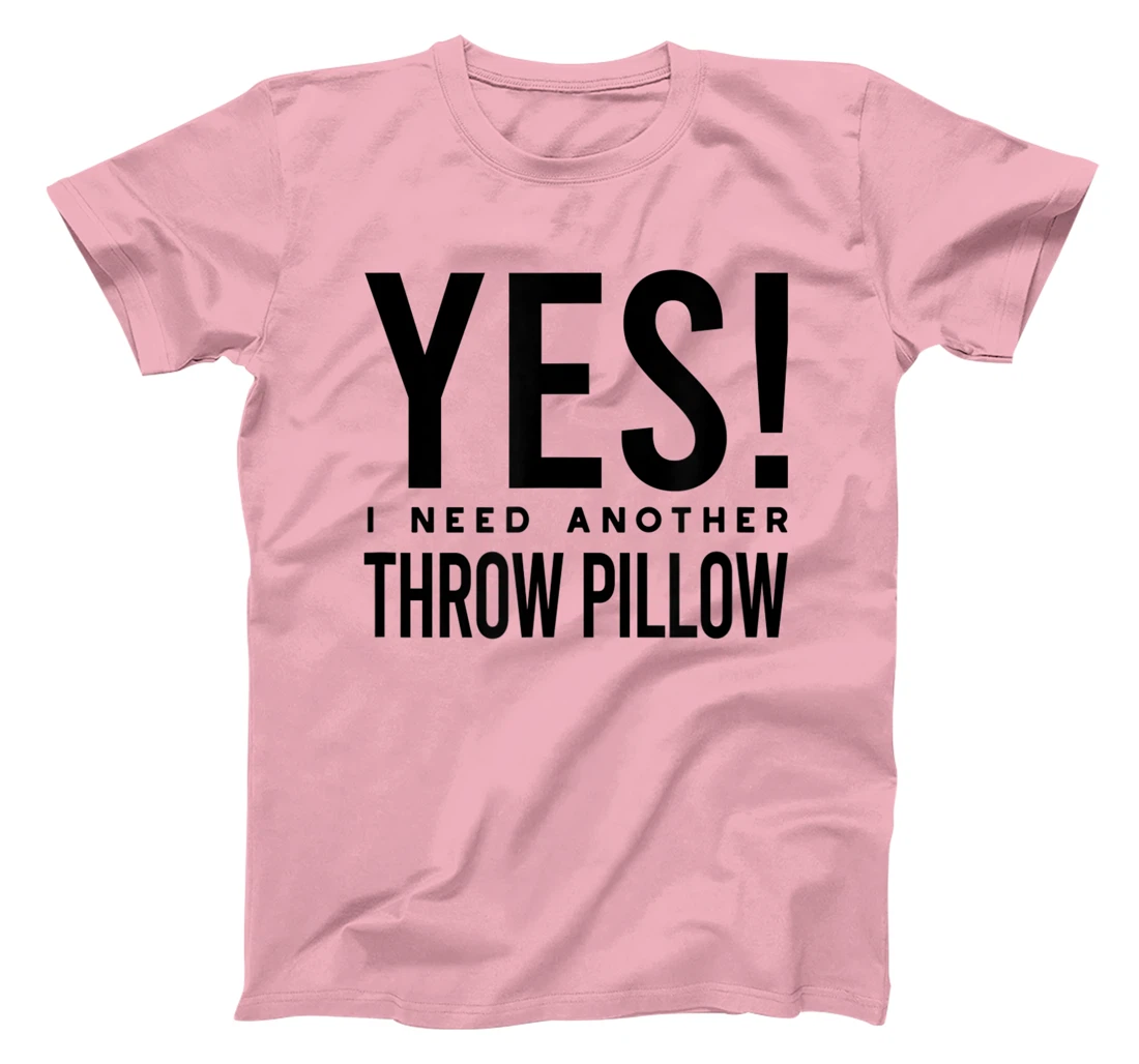 Womens Throw Pillow Collector, Pillow Collecting T-Shirt, Kid T-Shirt and Women T-Shirt