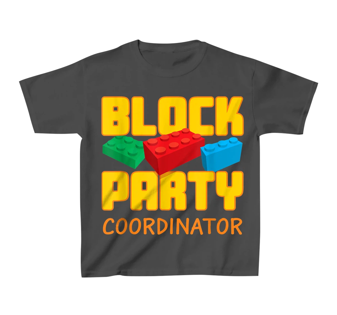 Block Party Coordinator Pre-K Teacher Helper Parent T-Shirt, Kid T-Shirt and Women T-Shirt