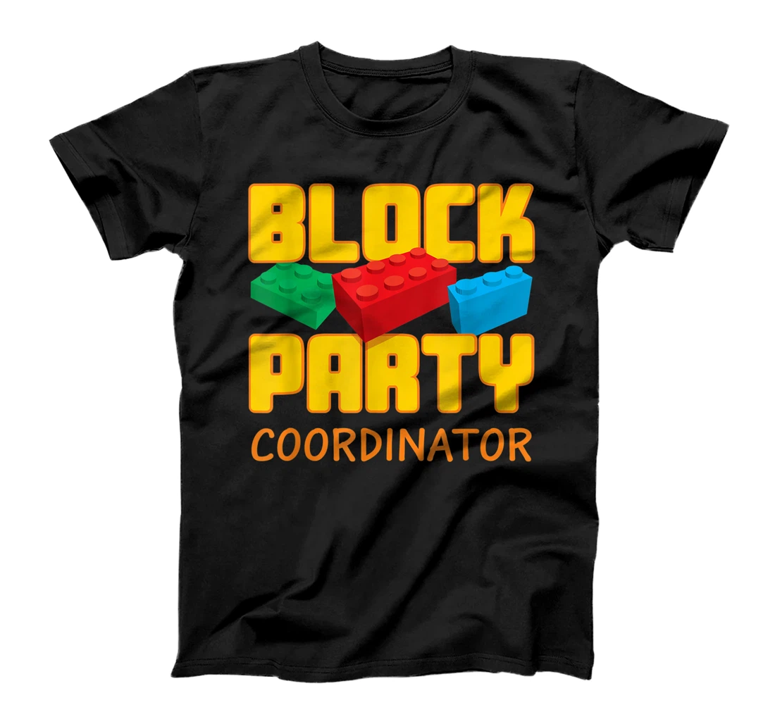 Block Party Coordinator Pre-K Teacher Helper Parent T-Shirt, Kid T-Shirt and Women T-Shirt