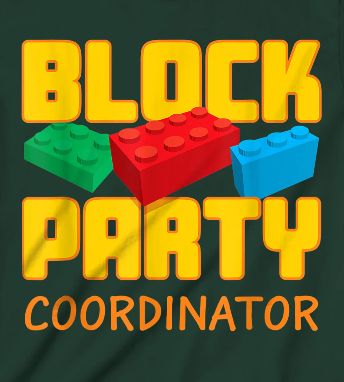 Block Party Coordinator Pre-K Teacher Helper Parent T-Shirt, Kid T-Shirt and Women T-Shirt