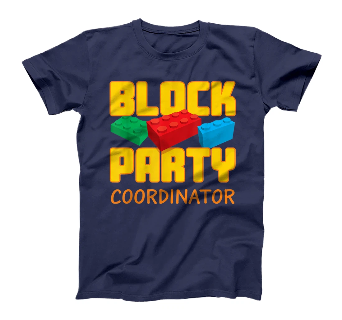 Block Party Coordinator Pre-K Teacher Helper Parent T-Shirt, Kid T-Shirt and Women T-Shirt