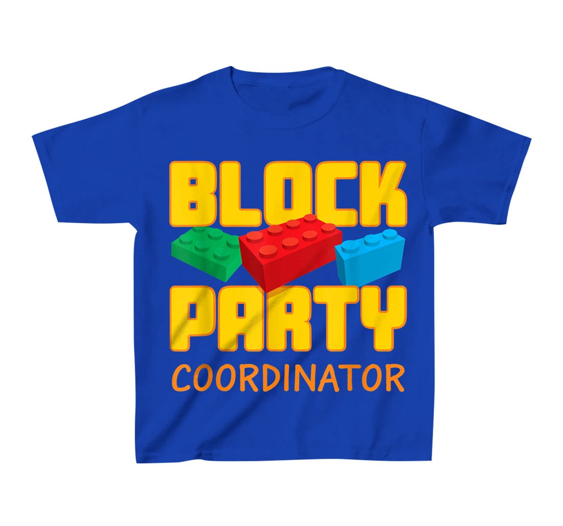 Block Party Coordinator Pre-K Teacher Helper Parent T-Shirt, Kid T-Shirt and Women T-Shirt