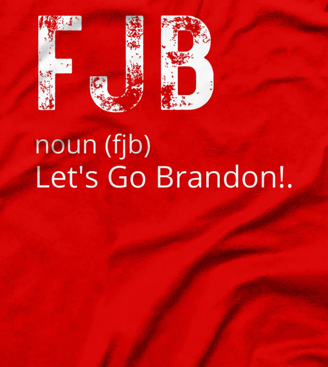 Lets Go Brandon Tee Funny Trendy sarcastic Let's Go Brandon T-Shirt, Kid T-Shirt and Women T-Shirt