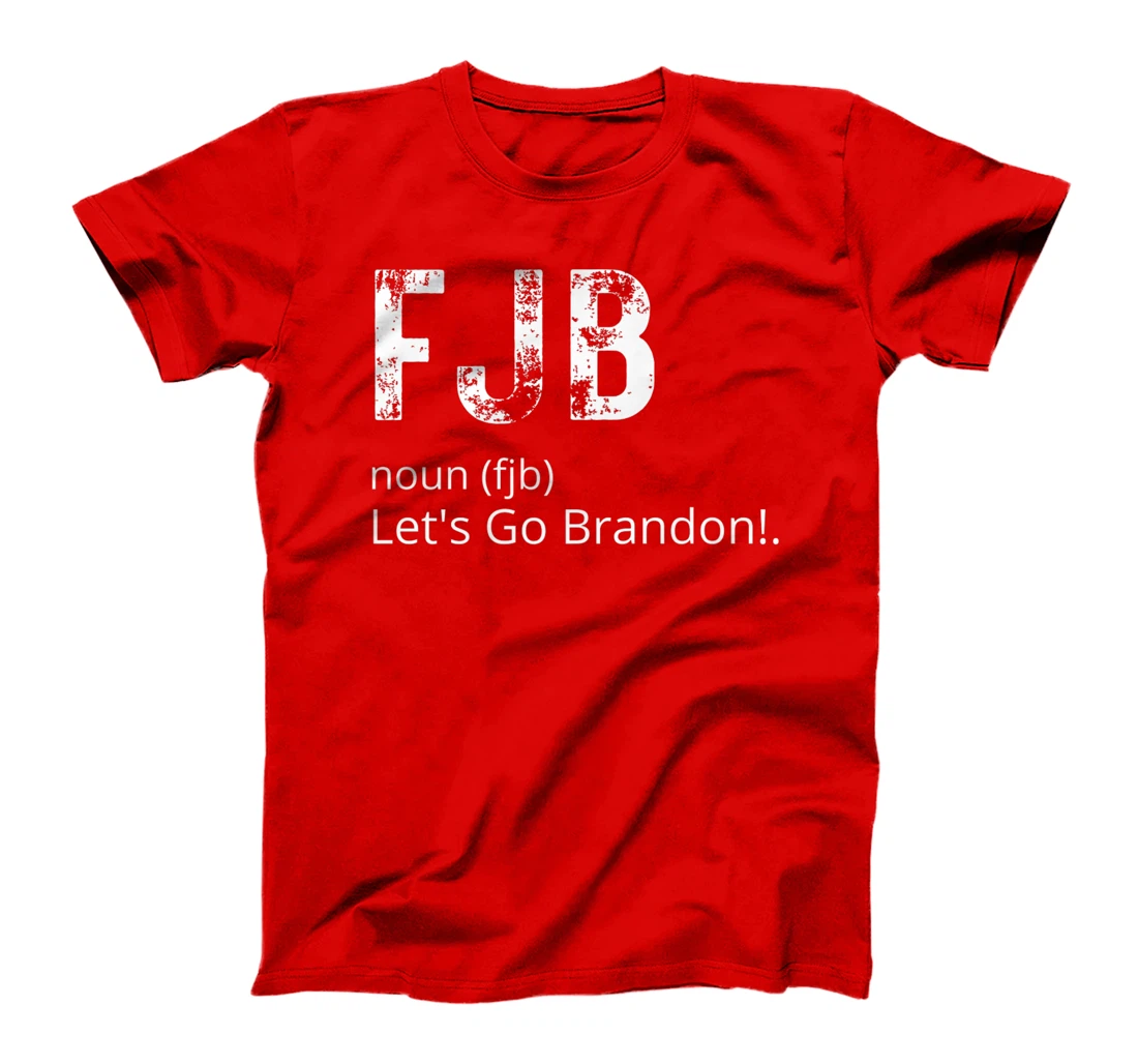 Lets Go Brandon Tee Funny Trendy sarcastic Let's Go Brandon T-Shirt, Kid T-Shirt and Women T-Shirt