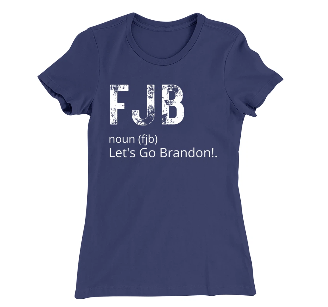 Lets Go Brandon Tee Funny Trendy sarcastic Let's Go Brandon T-Shirt, Kid T-Shirt and Women T-Shirt