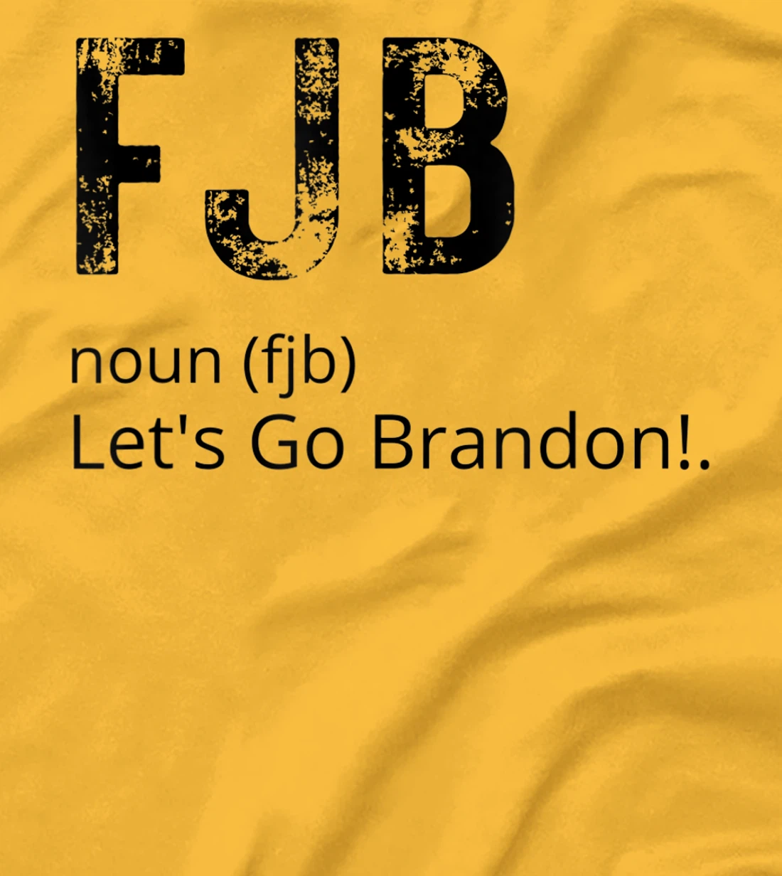 Lets Go Brandon Tee Funny Trendy sarcastic Let's Go Brandon T-Shirt, Kid T-Shirt and Women T-Shirt