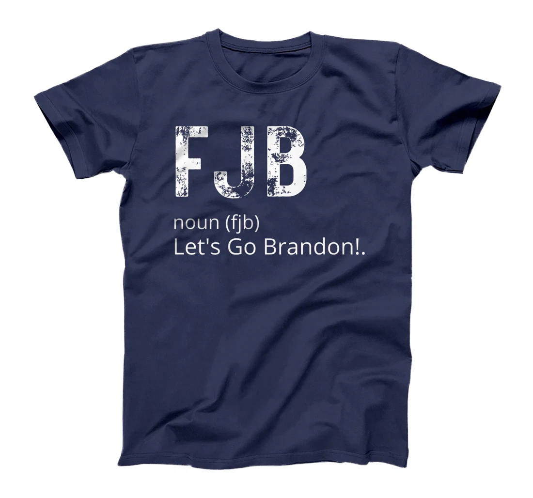 Lets Go Brandon Tee Funny Trendy sarcastic Let's Go Brandon T-Shirt, Kid T-Shirt and Women T-Shirt