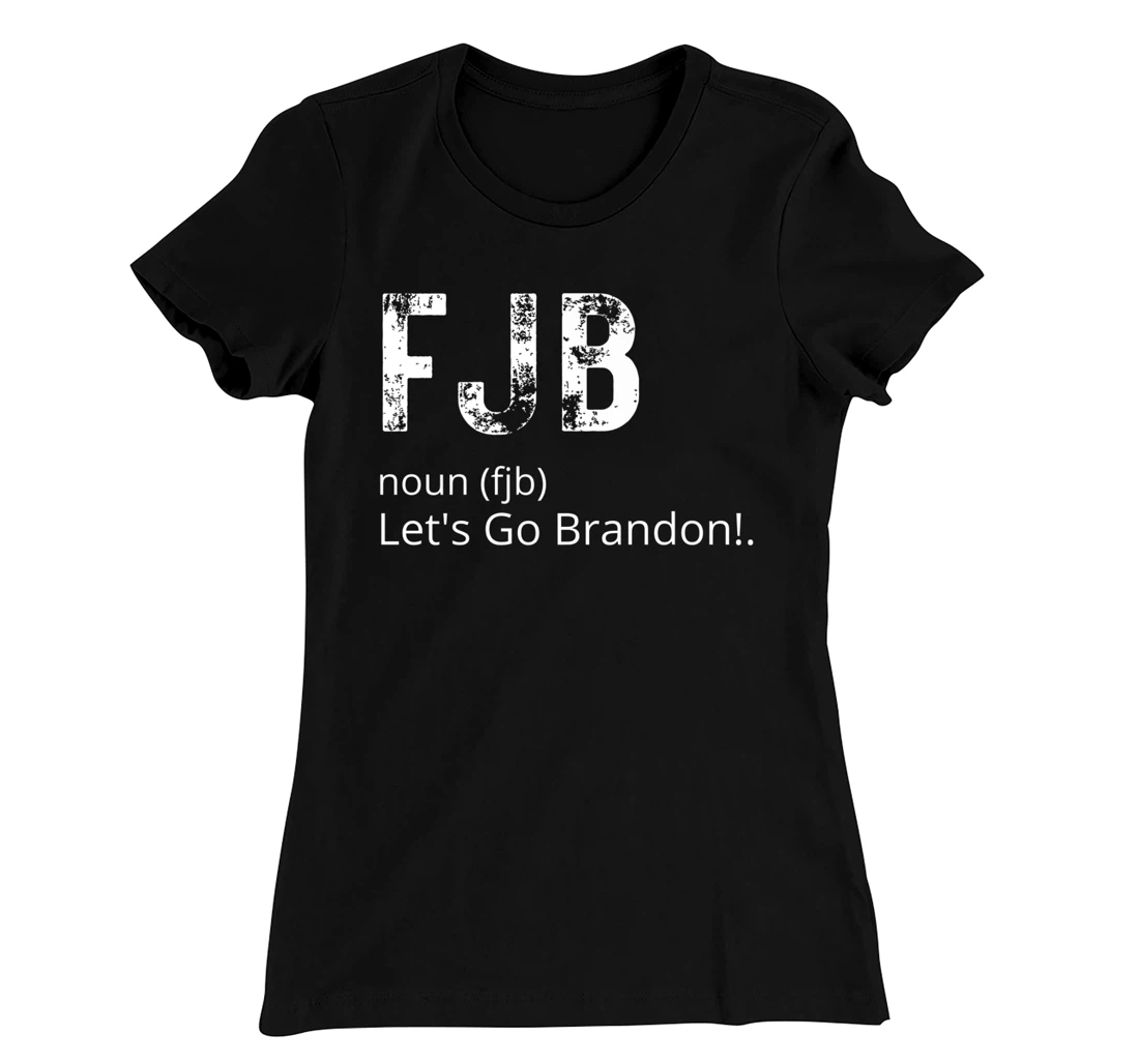 Lets Go Brandon Tee Funny Trendy sarcastic Let's Go Brandon T-Shirt, Kid T-Shirt and Women T-Shirt