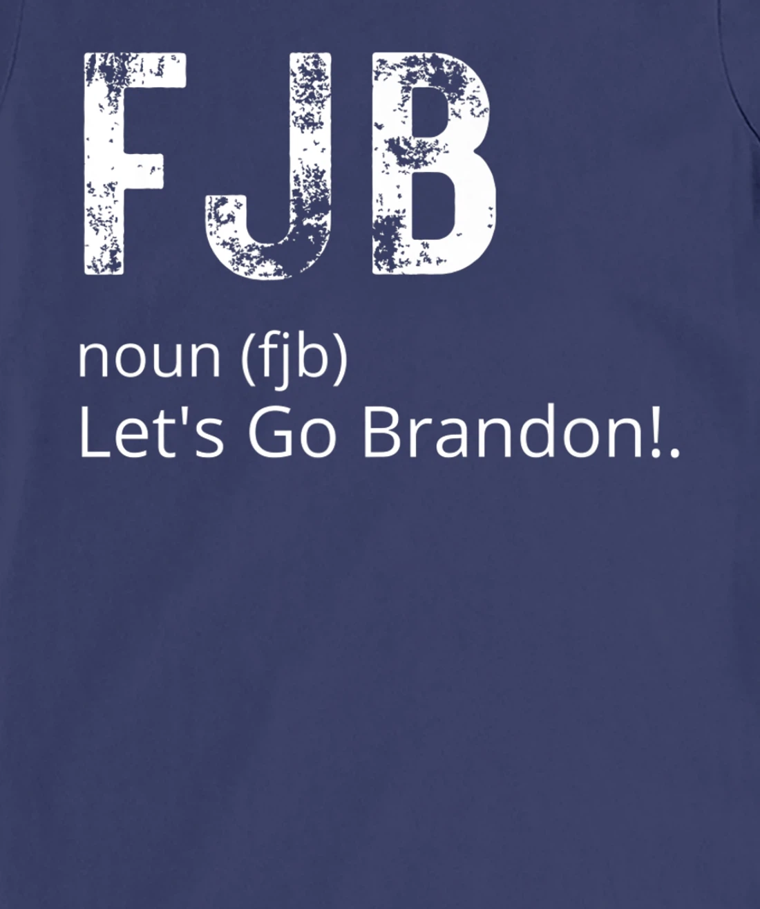Lets Go Brandon Tee Funny Trendy sarcastic Let's Go Brandon T-Shirt, Kid T-Shirt and Women T-Shirt