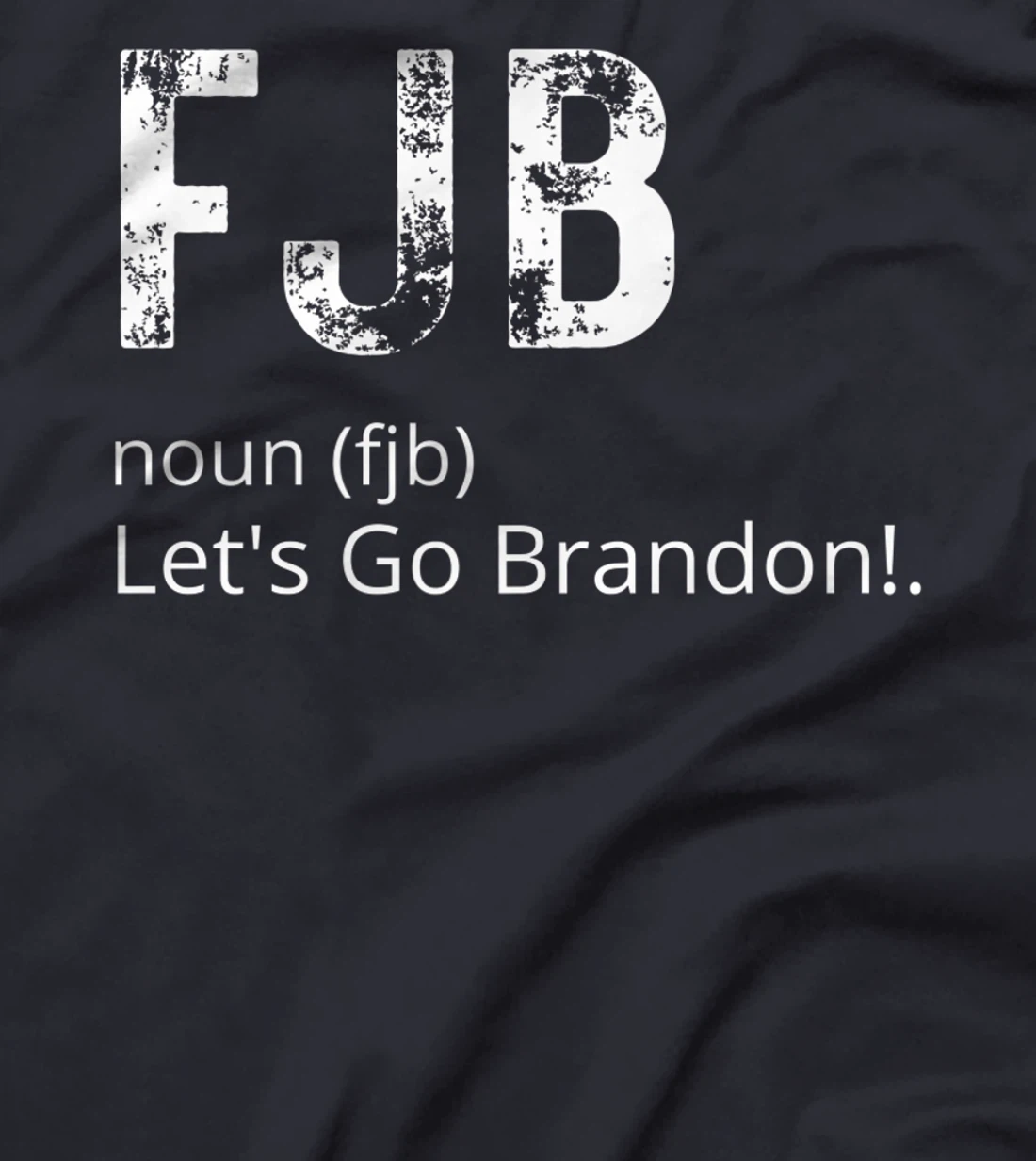 Lets Go Brandon Tee Funny Trendy sarcastic Let's Go Brandon T-Shirt, Kid T-Shirt and Women T-Shirt