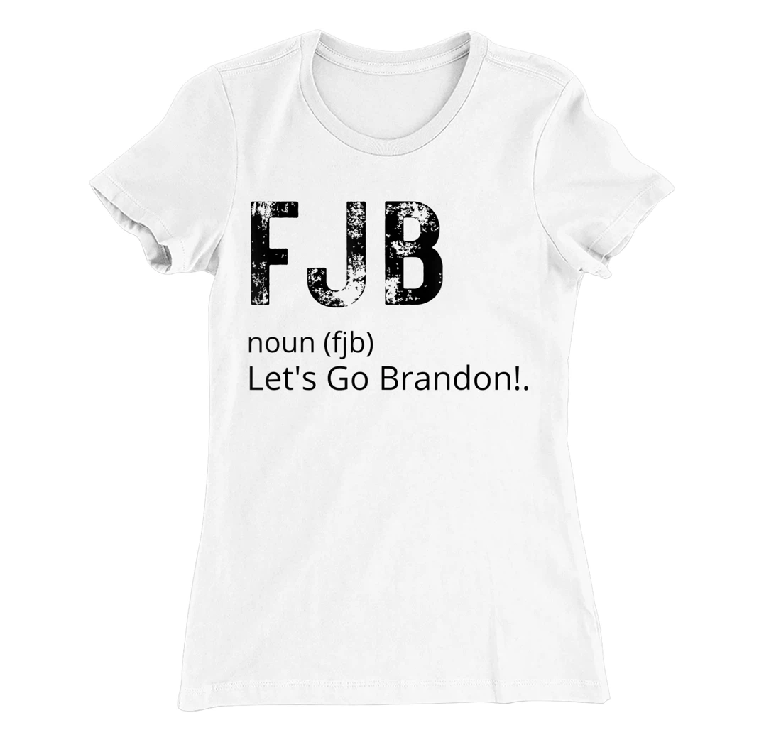 Lets Go Brandon Tee Funny Trendy sarcastic Let's Go Brandon T-Shirt, Kid T-Shirt and Women T-Shirt
