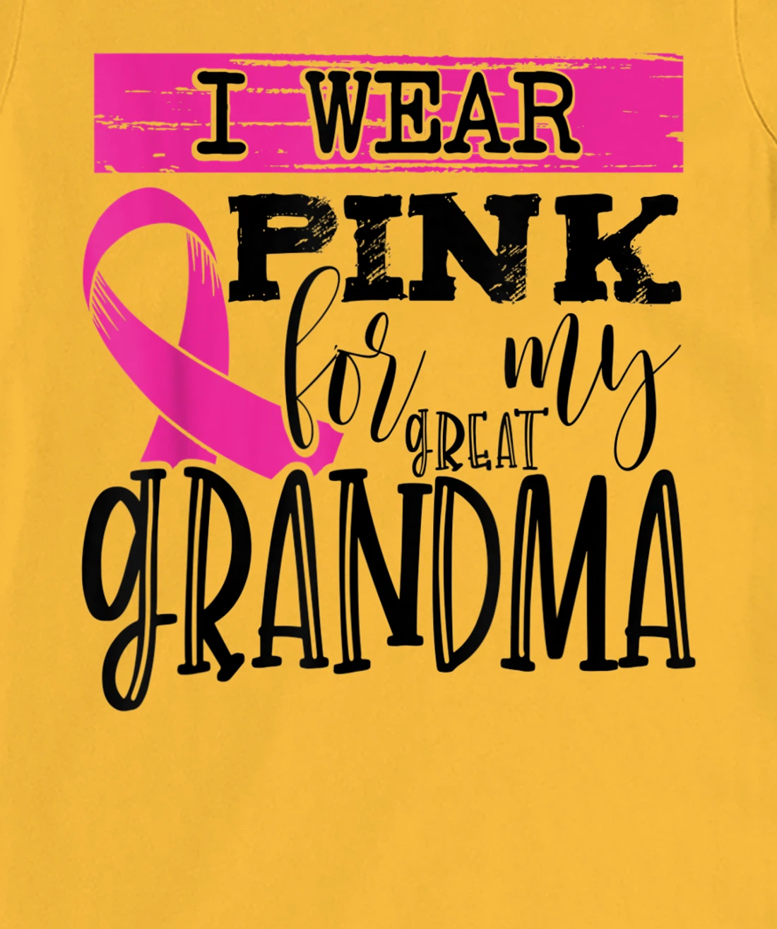 Womens I Wear Pink for my Great Grandma - Breast Cancer Awareness T-Shirt, Kid T-Shirt and Women T-Shirt