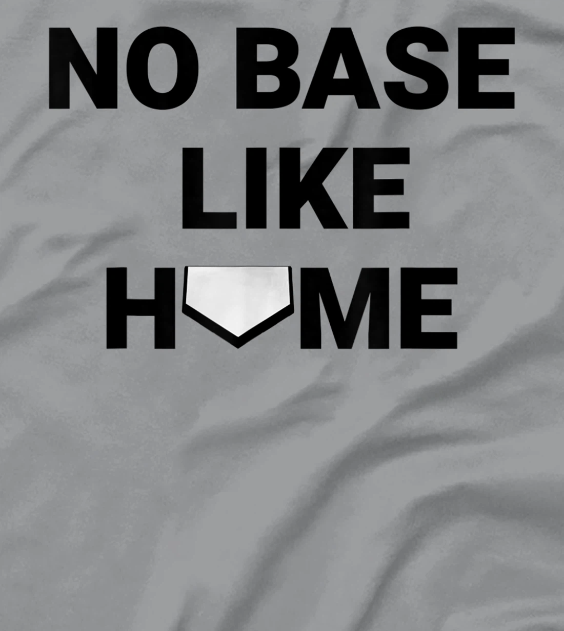 Womens Baseball Player Softball Catcher No Base Like Home T-Shirt, Kid T-Shirt and Women T-Shirt