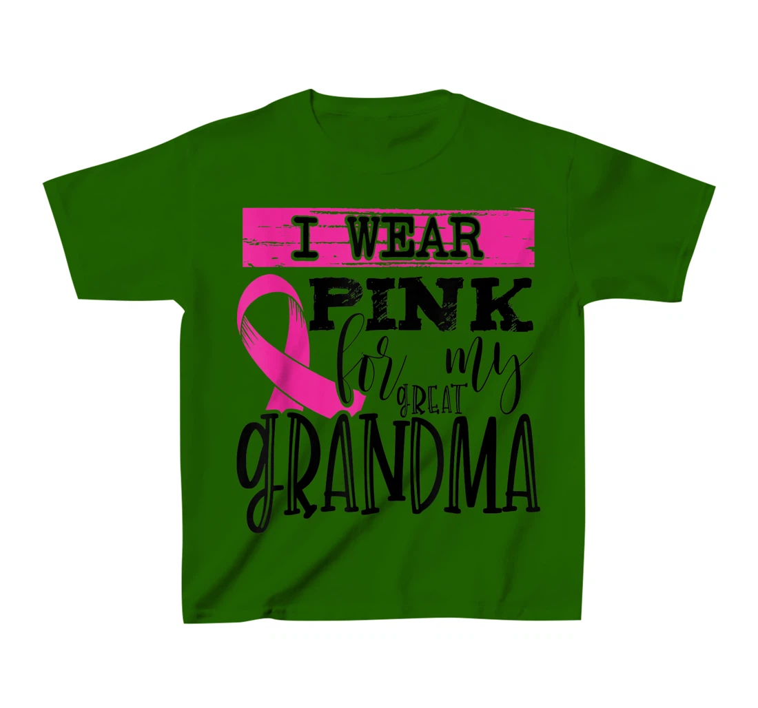 Womens I Wear Pink for my Great Grandma - Breast Cancer Awareness T-Shirt, Kid T-Shirt and Women T-Shirt