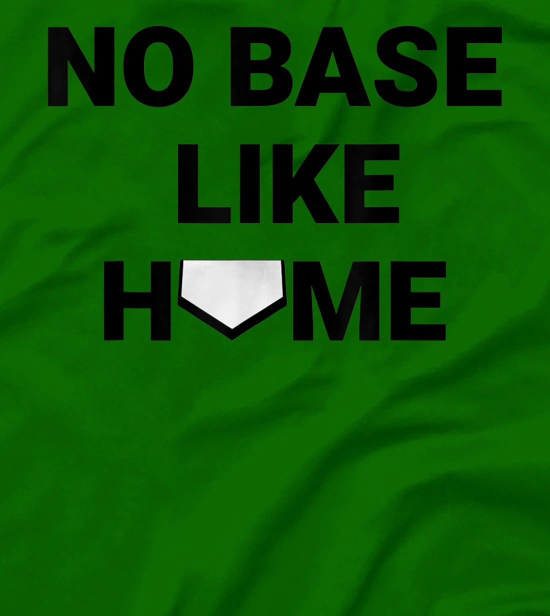 Womens Baseball Player Softball Catcher No Base Like Home T-Shirt, Kid T-Shirt and Women T-Shirt