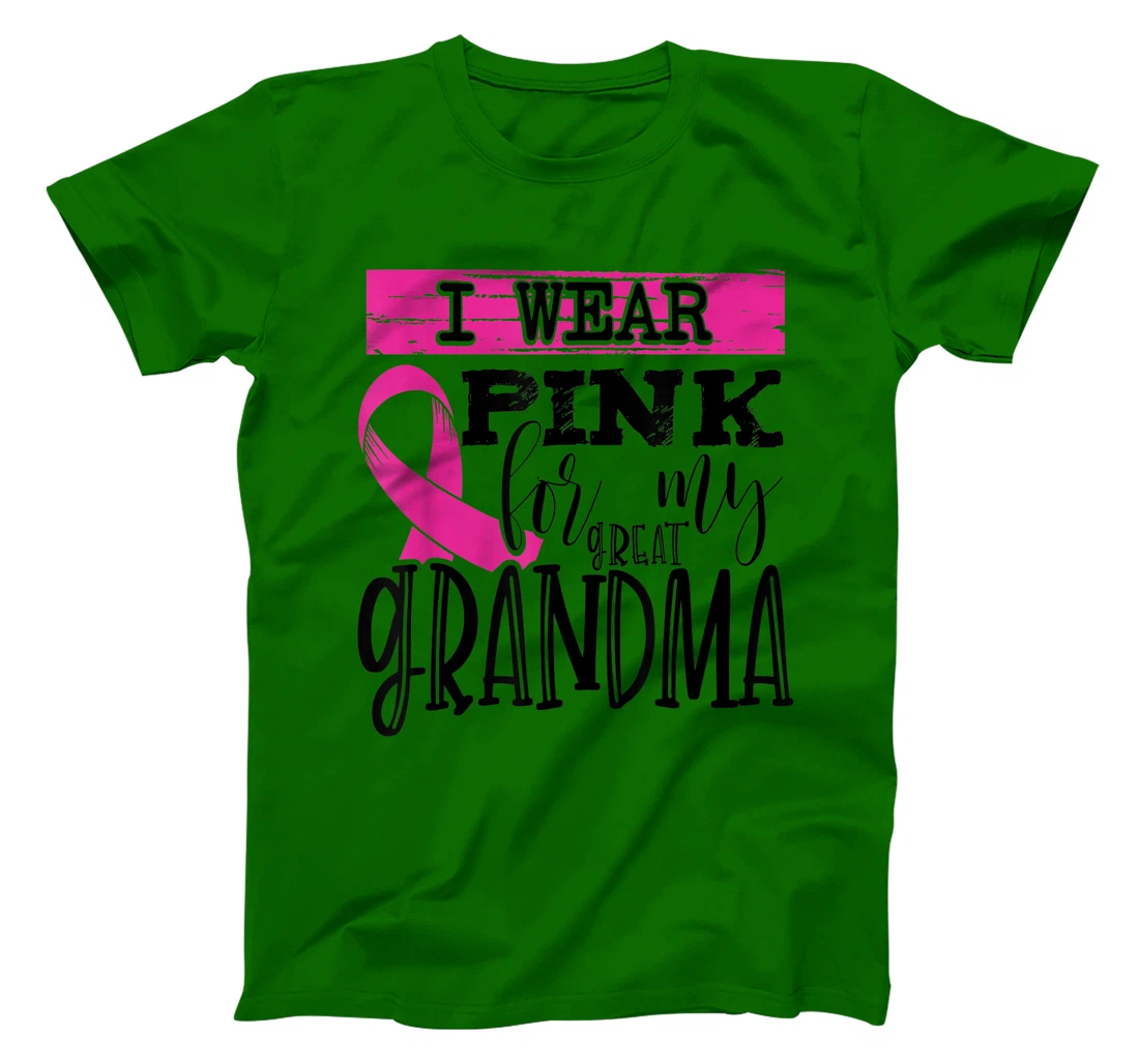 Womens I Wear Pink for my Great Grandma - Breast Cancer Awareness T-Shirt, Kid T-Shirt and Women T-Shirt