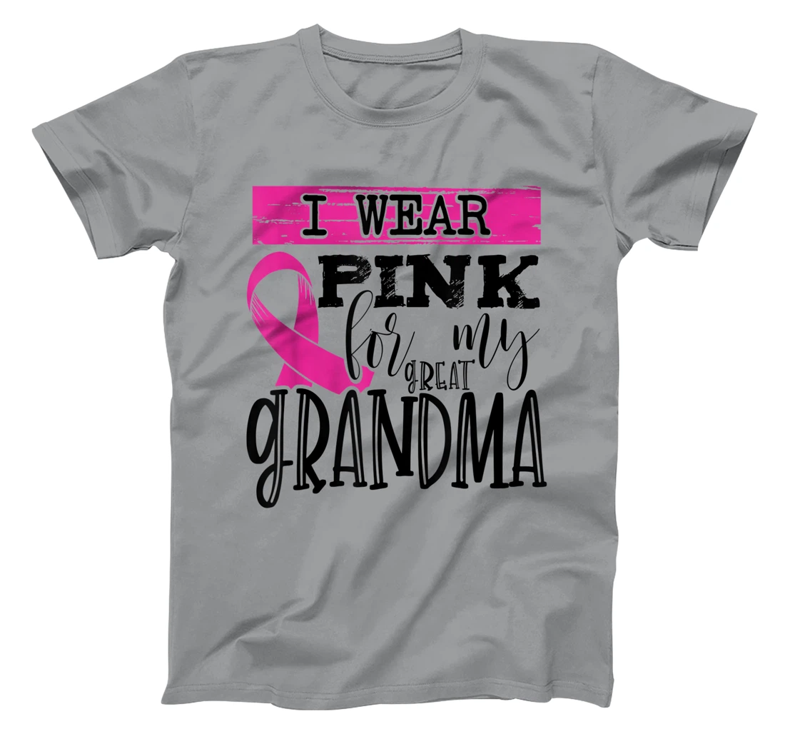 Womens I Wear Pink for my Great Grandma - Breast Cancer Awareness T-Shirt, Kid T-Shirt and Women T-Shirt