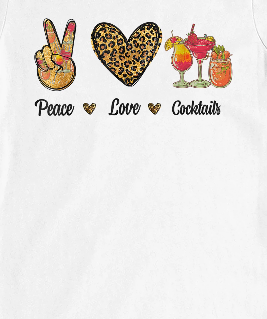 Womens Peace Love Cocktails Tropical Juices Drinks Lover Leopard T-Shirt, Women T-Shirt