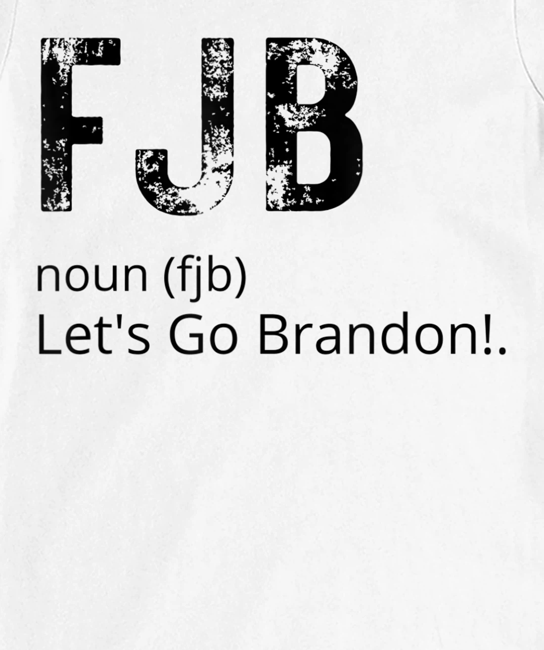 Lets Go Brandon Tee Funny Trendy sarcastic Let's Go Brandon T-Shirt, Kid T-Shirt and Women T-Shirt