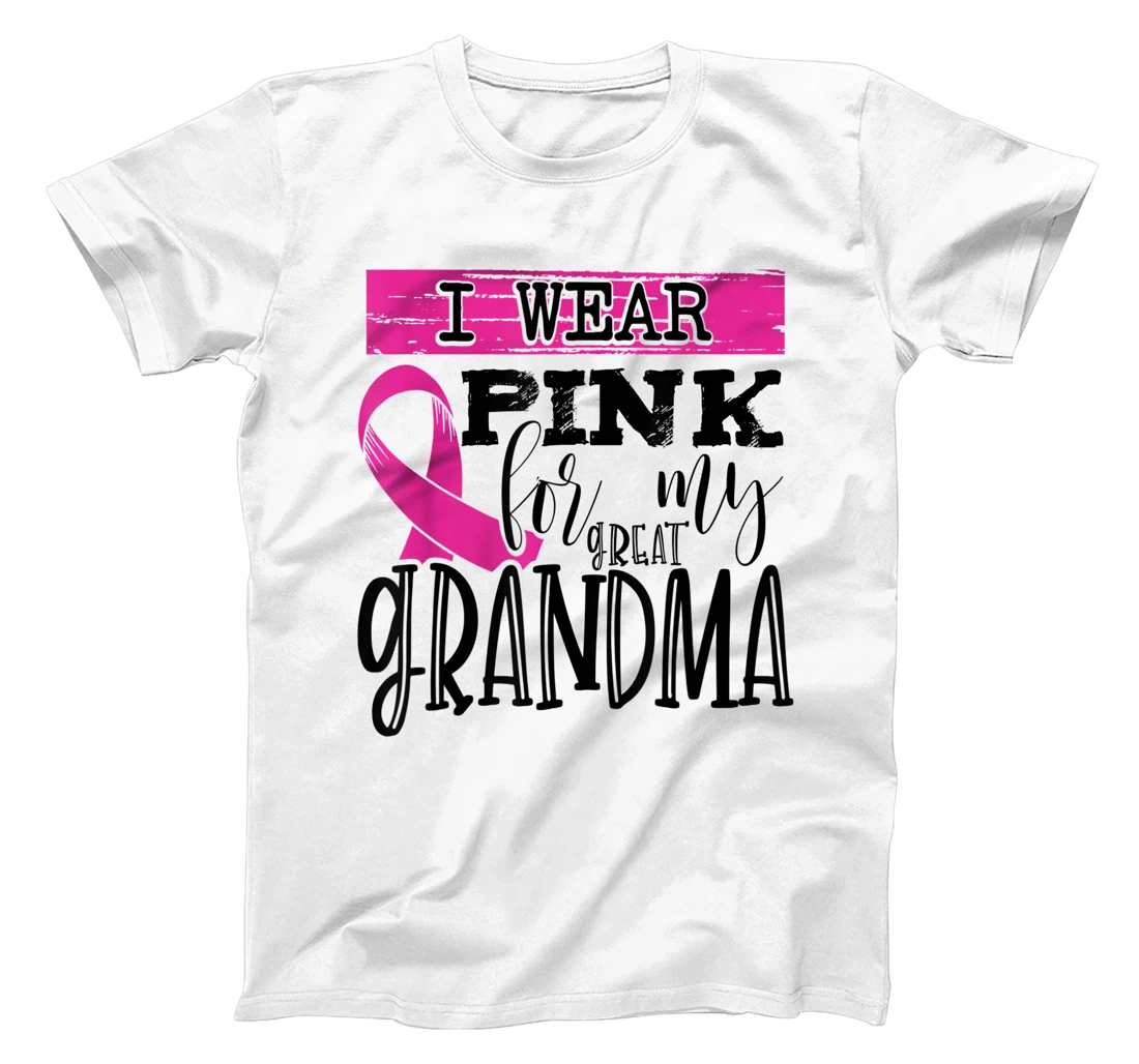 Womens I Wear Pink for my Great Grandma - Breast Cancer Awareness T-Shirt, Kid T-Shirt and Women T-Shirt