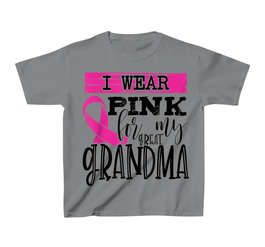 Womens I Wear Pink for my Great Grandma - Breast Cancer Awareness T-Shirt, Kid T-Shirt and Women T-Shirt