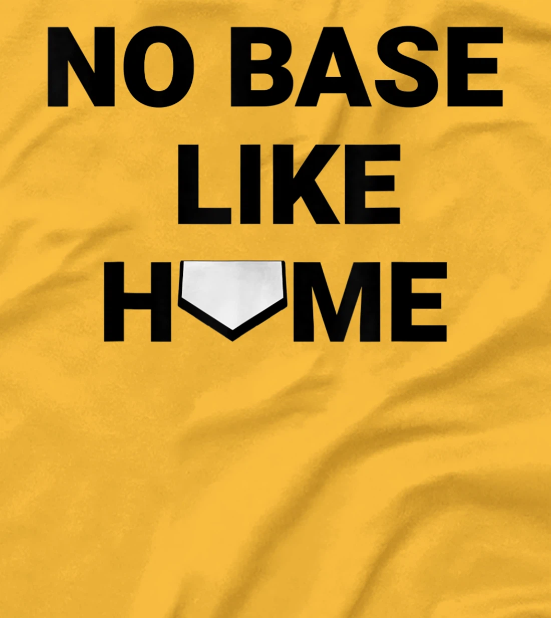 Womens Baseball Player Softball Catcher No Base Like Home T-Shirt, Kid T-Shirt and Women T-Shirt