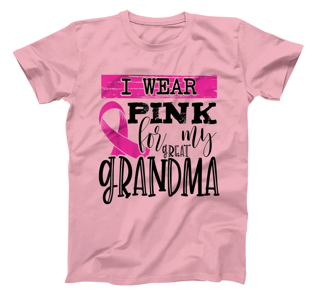 Womens I Wear Pink for my Great Grandma - Breast Cancer Awareness T-Shirt, Kid T-Shirt and Women T-Shirt