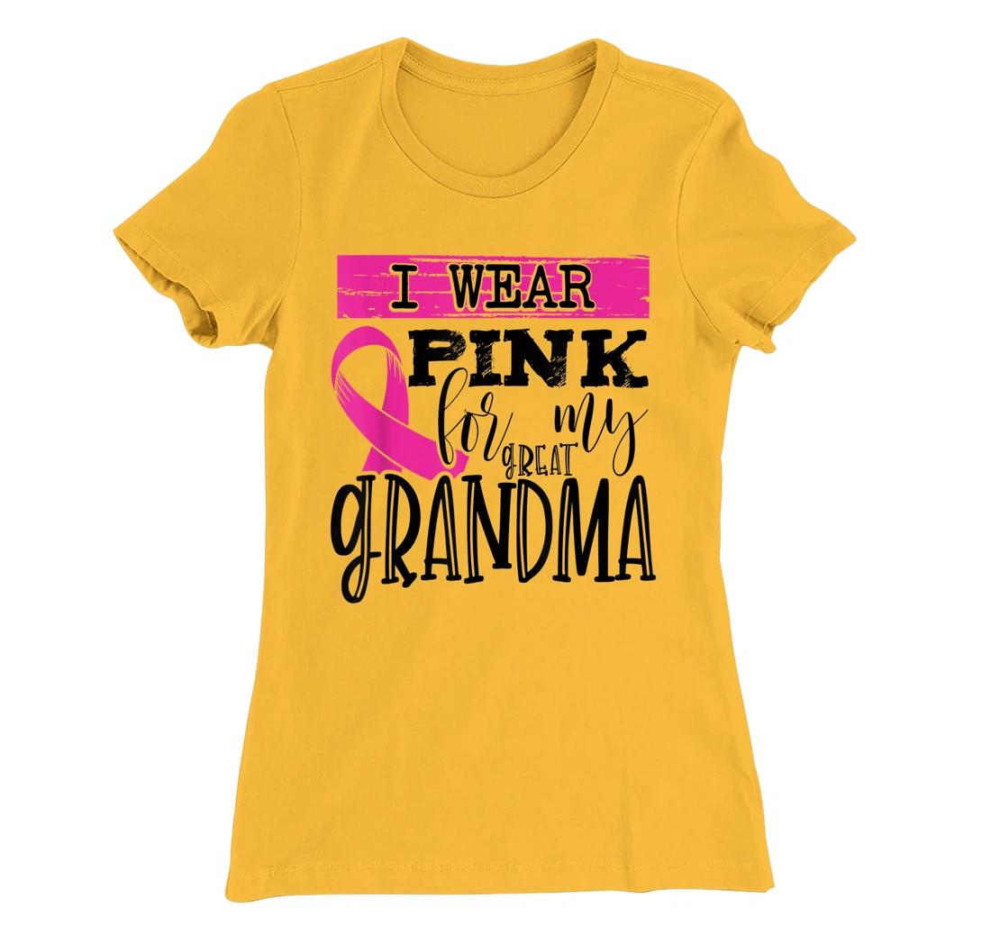 Womens I Wear Pink for my Great Grandma - Breast Cancer Awareness T-Shirt, Kid T-Shirt and Women T-Shirt