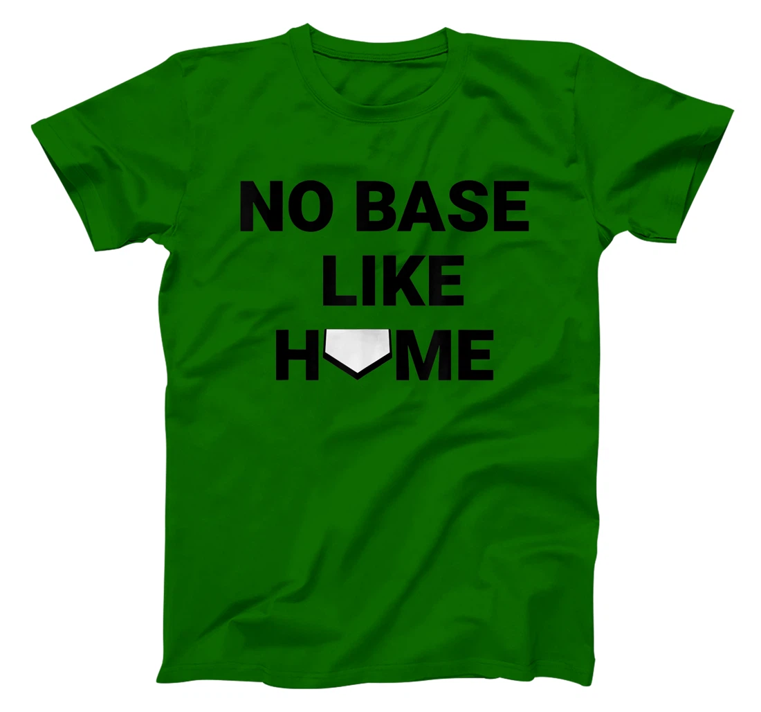 Womens Baseball Player Softball Catcher No Base Like Home T-Shirt, Kid T-Shirt and Women T-Shirt