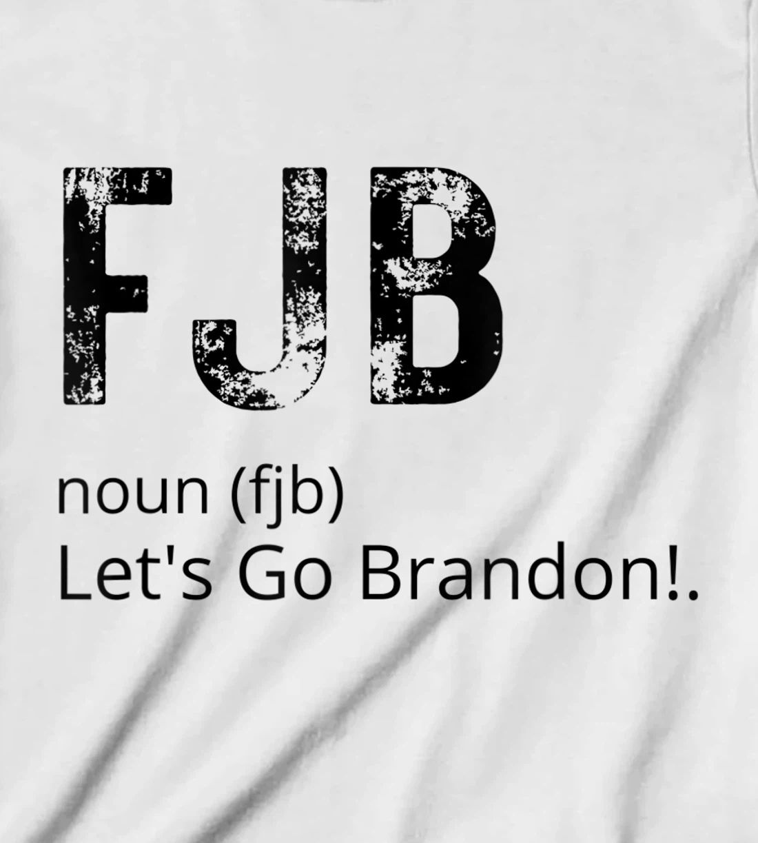 Lets Go Brandon Tee Funny Trendy sarcastic Let's Go Brandon T-Shirt, Kid T-Shirt and Women T-Shirt