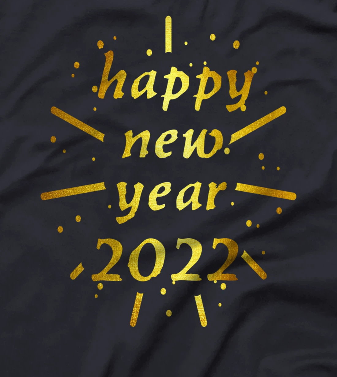 Happy new year 2022 Welcome New Year's Party T-Shirt