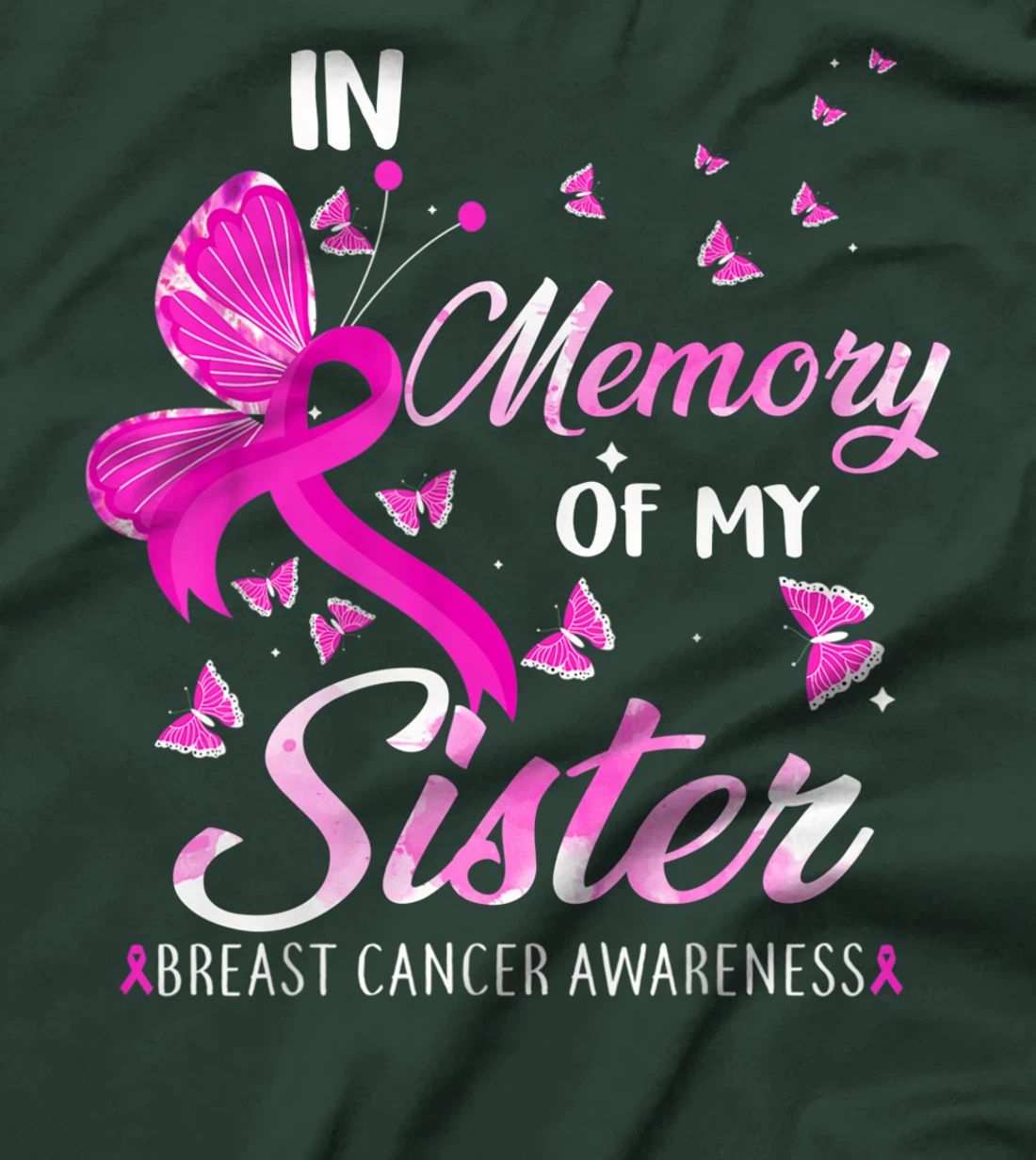 In Loving Memory Of My Sister Breast Cancer Awareness T-Shirt