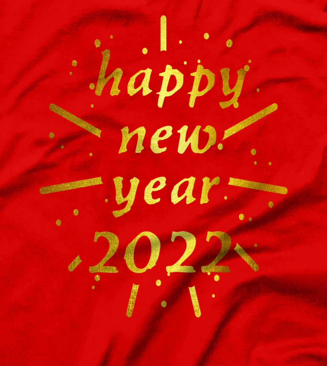 Happy new year 2022 Welcome New Year's Party T-Shirt