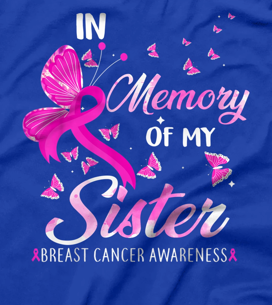 In Loving Memory Of My Sister Breast Cancer Awareness T-Shirt