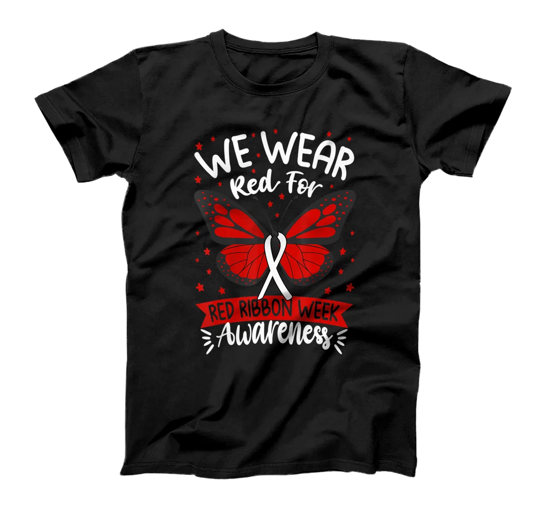 We Wear red For Red Ribbon Week Awareness butterfly Lover T-Shirt