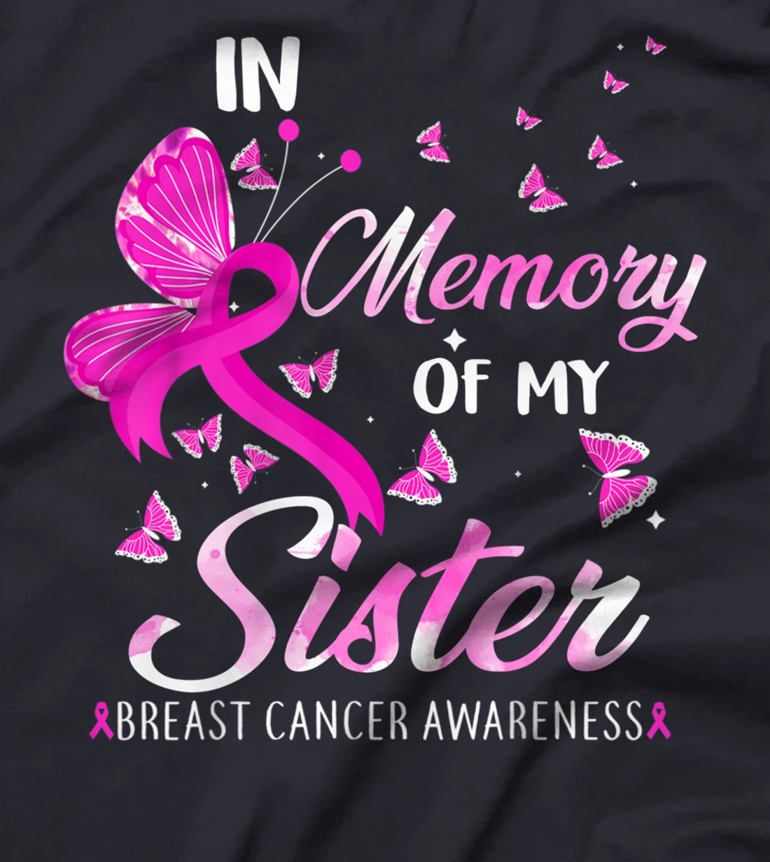 In Loving Memory Of My Sister Breast Cancer Awareness T-Shirt