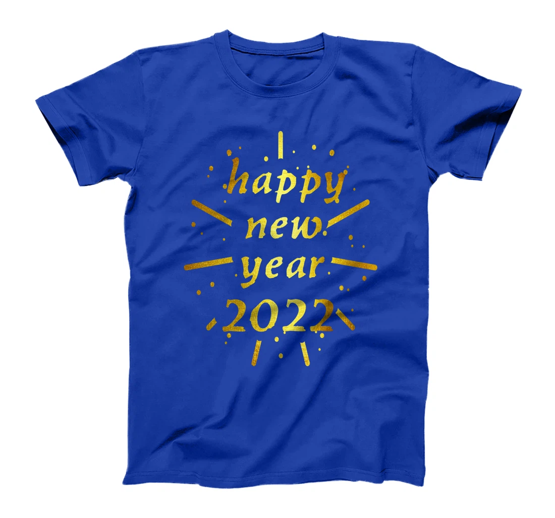 Happy new year 2022 Welcome New Year's Party T-Shirt