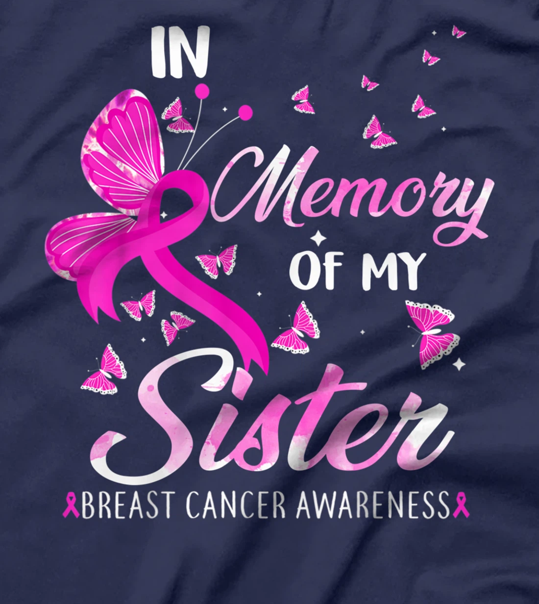 In Loving Memory Of My Sister Breast Cancer Awareness T-Shirt