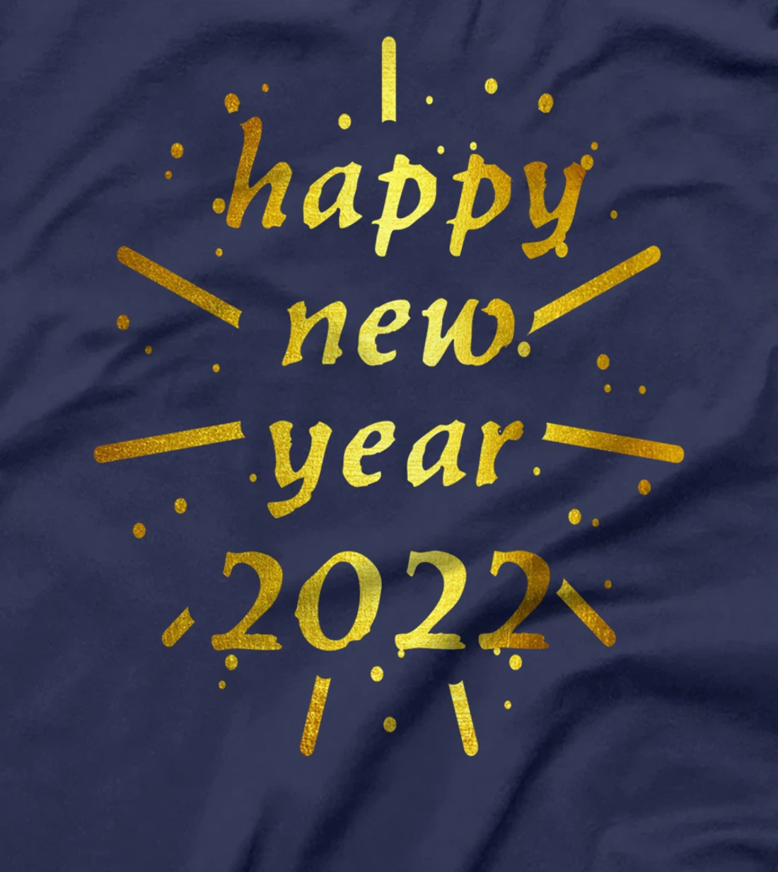 Happy new year 2022 Welcome New Year's Party T-Shirt