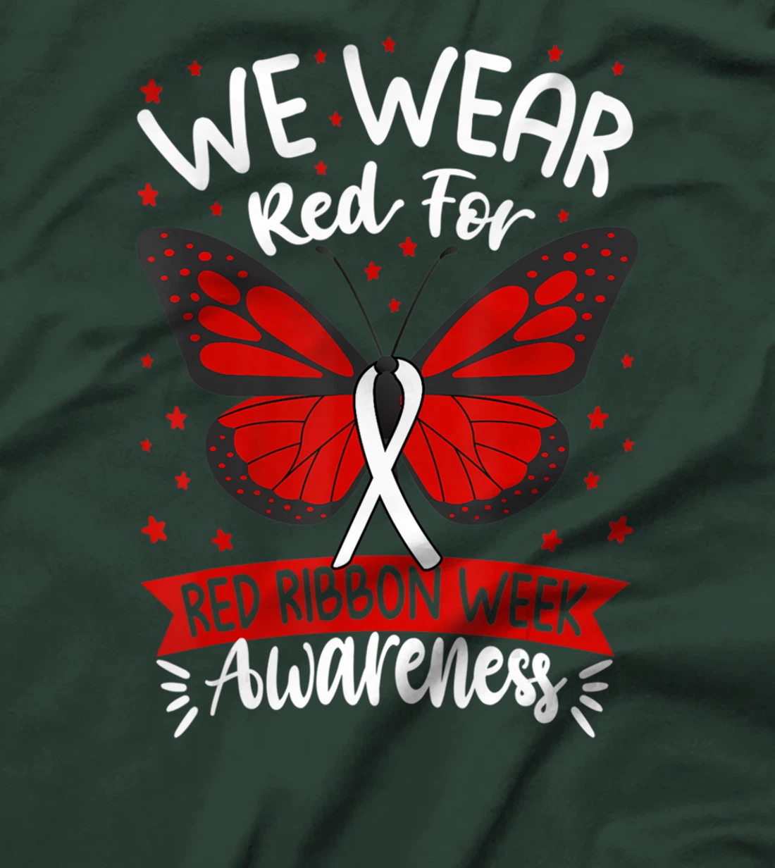 We Wear red For Red Ribbon Week Awareness butterfly Lover T-Shirt