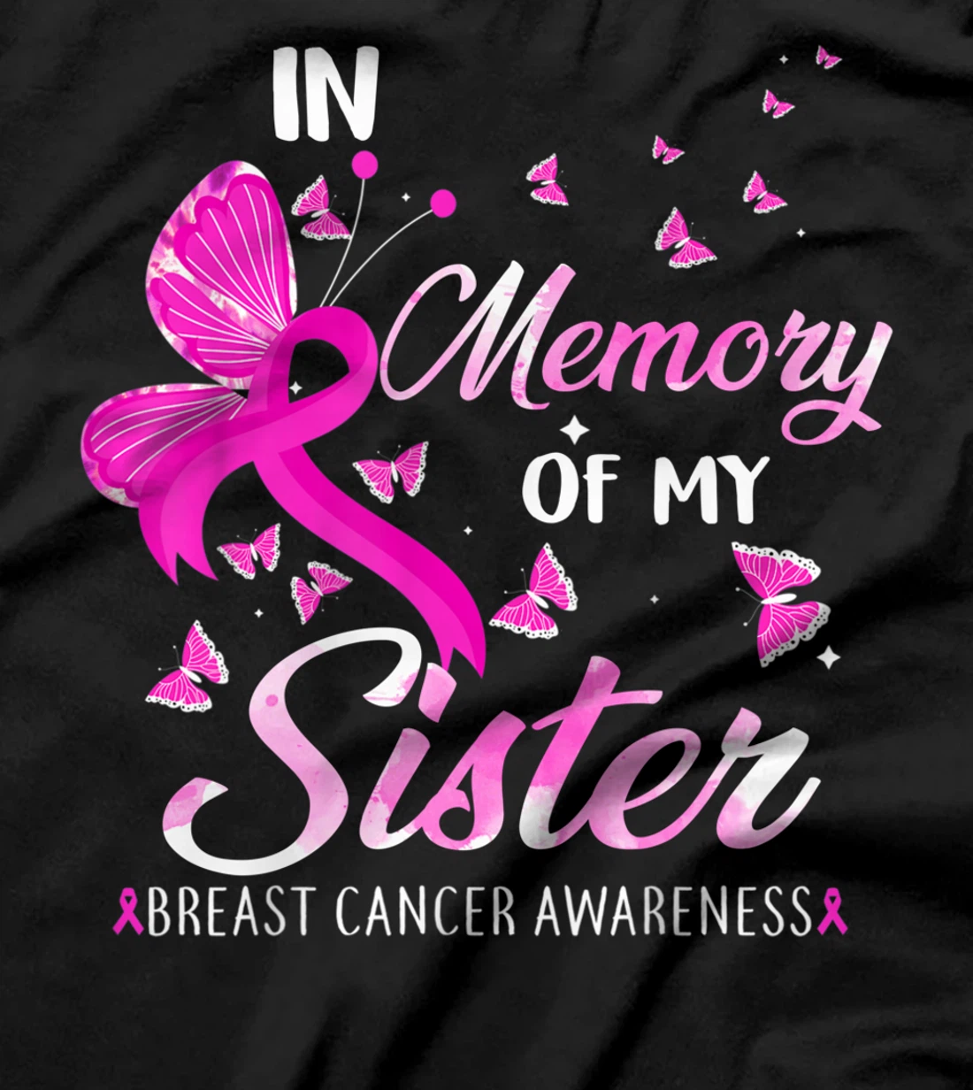 In Loving Memory Of My Sister Breast Cancer Awareness T-Shirt