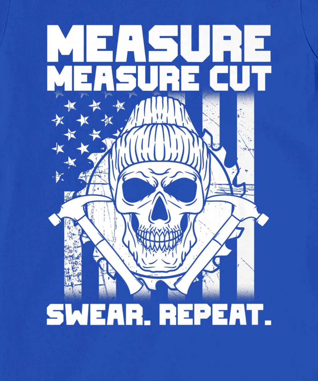 Measure Cut Swear Repeat - Funny Carpenter American Flag T-Shirt, Women T-Shirt