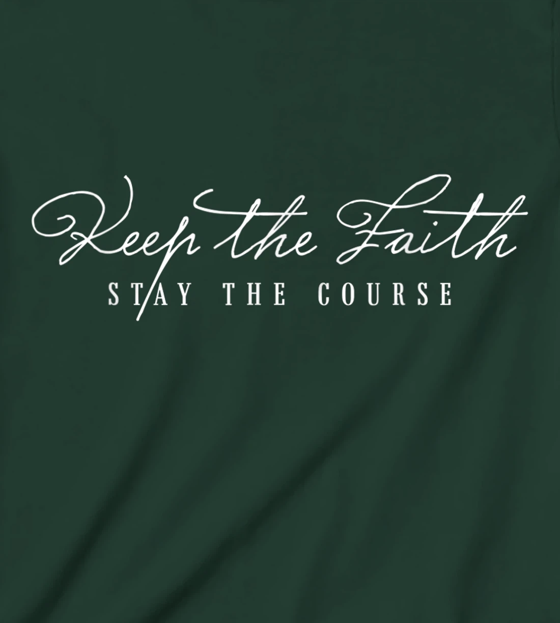 Keep The Faith Inspirational Motivational Saying Christian T-Shirt, Kid T-Shirt and Women T-Shirt