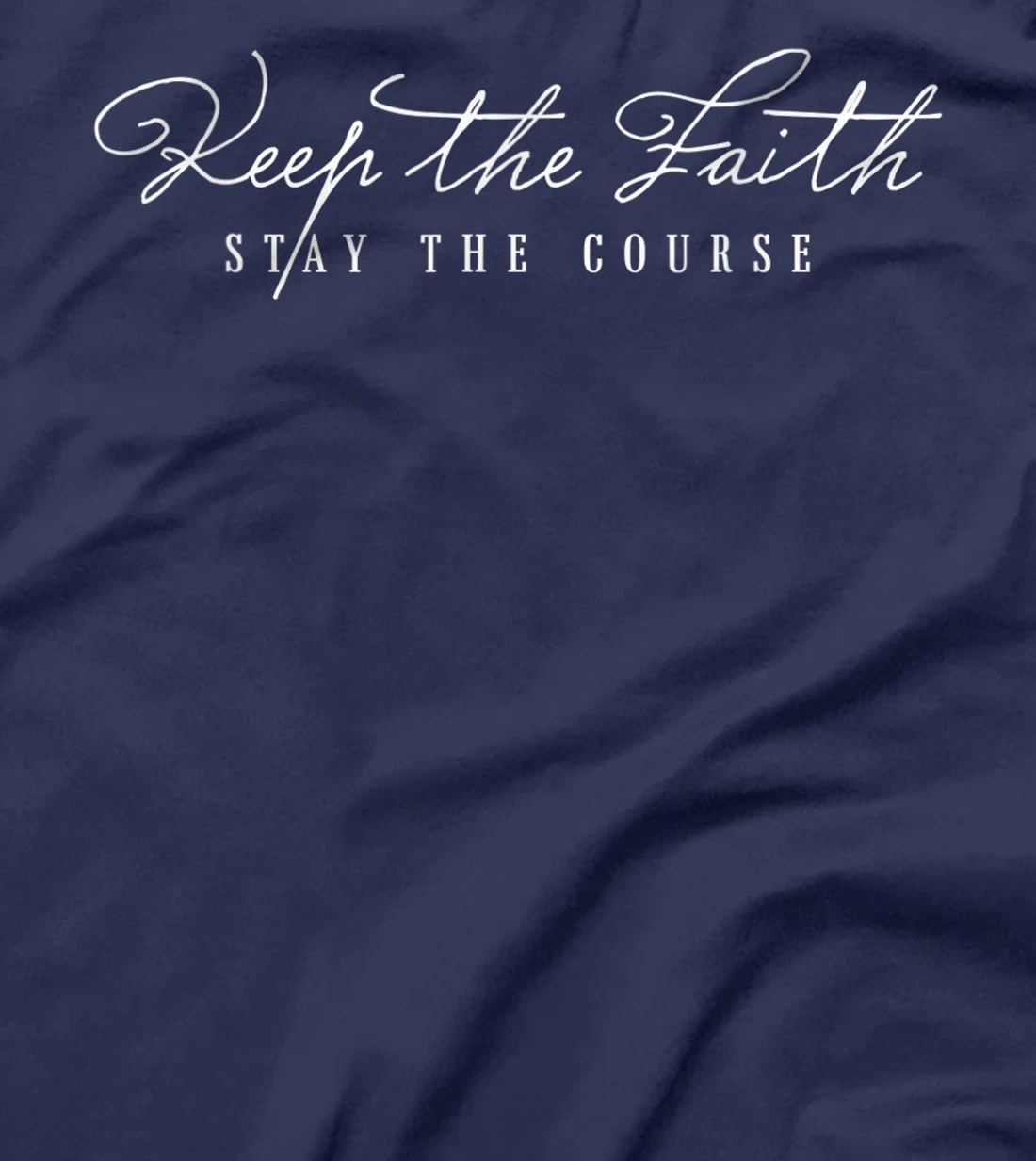 Keep The Faith Inspirational Motivational Saying Christian T-Shirt, Kid T-Shirt and Women T-Shirt